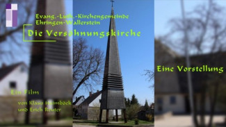 Film über die Versöhnungskirche Wallerstein
